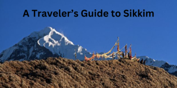 Traveler’s Guide for Sikkim
