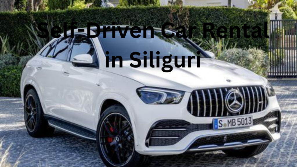 Self-Driven Car Rental in Siliguri